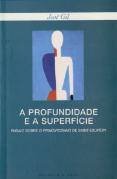 A Profundidade e a Superfície
