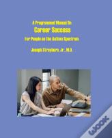 A Programmed Manual On Career Success
