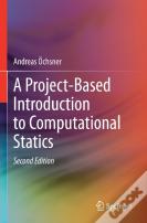 A Project-Based Introduction To Computational Statics