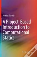 A Project-Based Introduction To Computational Statics