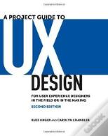A Project Guide To Ux Design