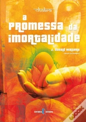 Capa do artigo A Promessa da Imortalidade