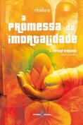 A Promessa da Imortalidade