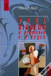 A Promessa e a Regra Paul Ricoeur