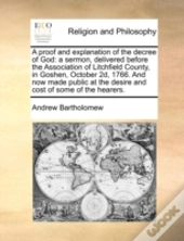 A Proof And Explanation Of The Decree Of God