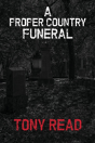 A Proper Country Funeral - Preview