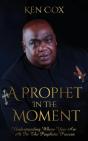 A Prophet In The Moment - Preview