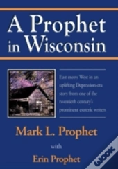A Prophet In Wisconsin