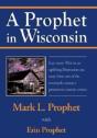 A Prophet In Wisconsin - Preview