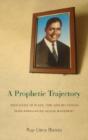 A Prophetic Trajectory - Preview