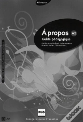 À Propos ; A2 ; Guide Pédagogique