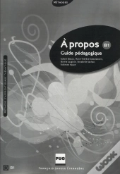 À Propos B1 ; Guide Pédagogique