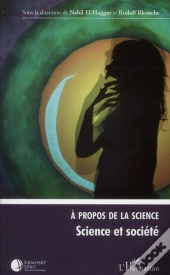 À Propos De La Science ; Science Et Société