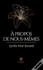 A Propos De Nous-Memes