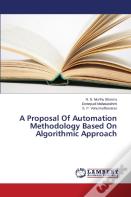 A Proposal Of Automation Methodology Based On Algorithmic Approach