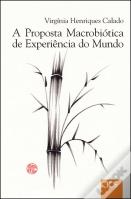 A Proposta Macrobiótica da Experiência do Mundo