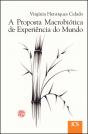 A Proposta Macrobiótica da Experiência do Mundo - Preview