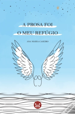 Capa do artigo A Prosa Foi o Meu Refúgio