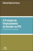 A Proteção do Financiamento do Devedor no PER