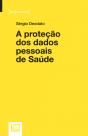 A Proteção dos Dados Pessoais de Saúde - Preview