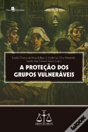 Capa do artigo A Proteção Dos Grupos Vulneráveis