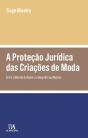 A Proteção Jurídica das Criações de Moda - Preview