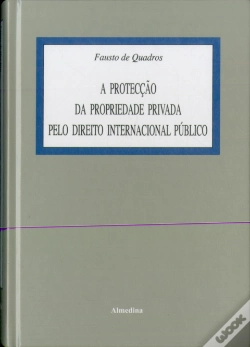 Capa do artigo A Protecção da Propriedade Privada Pelo Direito Internacional Público