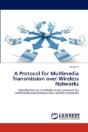 A Protocol For Multimedia Transmission O - Preview