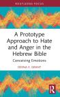 A Prototype Approach To Hate And Anger In The Hebrew Bible - Preview