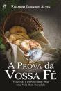 A Prova Da Vossa Fé (Livro De Apoio Jovens) - Preview