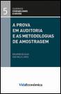 A Prova em Auditoria e as Metodologias de Amostragem - Preview