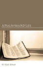 A Psalm-Shaped Life - Preview