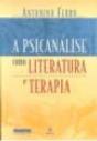 A Psicanálise Como Literatura e Terapia - Preview