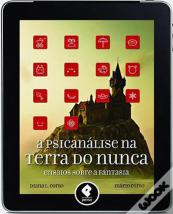 A Psicanálise na Terra do Nunca