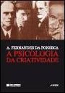 A Psicologia da Criatividade