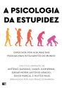 A Psicologia Da Estupidez - Preview