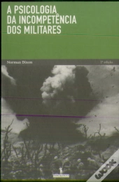 A Psicologia da Incompetência dos Militares