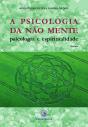 A Psicologia da Não mente - Preview