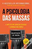 A Psicologia das Massas
