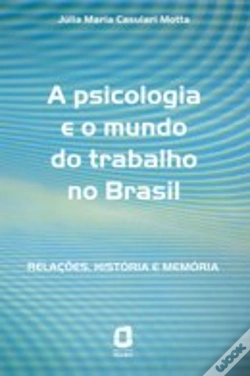 Capa do artigo A Psicologia e o Mundo do Trabalho no Brasil