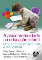 A Psicomotricidade na Educação Infantil