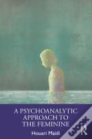 A Psychoanalytic Approach To The Feminine