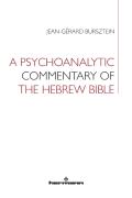 A Psychoanalytic Commentary Of The Hebrew Bible