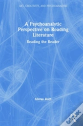 A Psychoanalytic Perspective On Reading Literature