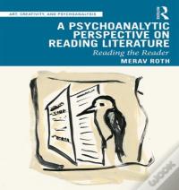 A Psychoanalytic Perspective On Reading Literature