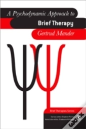 A Psychodynamic Approach To Brief Therapy