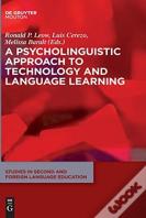 A Psycholinguistic Approach To Technology And Language Learning