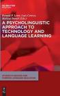 A Psycholinguistic Approach To Technology And Language Learning - Preview