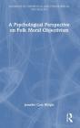 A Psychological Perspective On Folk Moral Objectivism - Preview