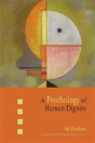 A Psychology Of Human Dignity - Preview